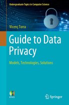 Undergraduate Topics in Computer Science - Guide to Data Privacy