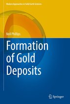 Modern Approaches in Solid Earth Sciences 21 - Formation of Gold Deposits