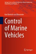 Springer Series on Naval Architecture, Marine Engineering, Shipbuilding and Shipping 9 - Control of Marine Vehicles