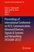 Proceedings of International Conference on Vlsi, Communication, Advanced Devices, Signals & Systems and Networking, Vcasan-2013