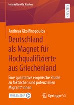Interkulturelle Studien- Deutschland als Magnet für Hochqualifizierte aus Griechenland