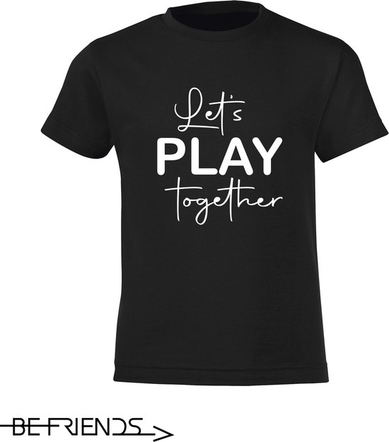 Be Friends T-Shirt - Let's play together - Heren - Zwart - Maat S