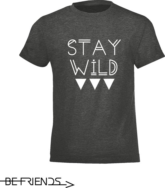 Be Friends T-Shirt - Stay wild - Kinderen - Grijs - Maat 12 jaar