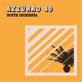 Azzurro 80 - Notte Inchiesta (7" Vinyl Single)