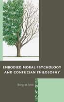 Embodied Moral Psychology & Confucian Ph