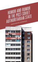 Studies in Folklore and Ethnology: Traditions, Practices, and Identities- Humor and Rumor in the Post-Soviet Authoritarian State