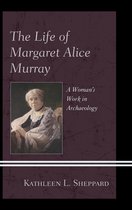 Life Of Margaret Alice Murray