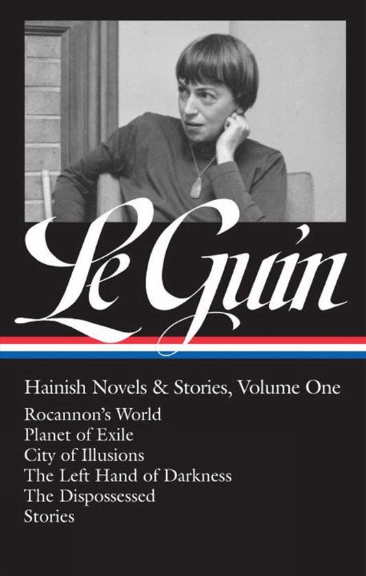 Couverture de livre avec une photo noir et blanc d'Ursula K. Le Guin. Titre : Le Guin. Hainish Novels & Stories, Volume One.