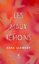 Les maux témoins