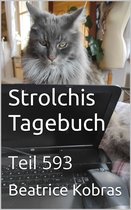 Strolchis Tagebuch 593 - Strolchis Tagebuch - Teil 593