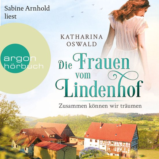Die Frauen vom Lindenhof - Zusammen können wir träumen - D ... - cover