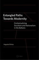 Entangled Paths Toward Modernity