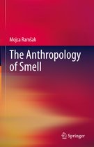 The Anthropology of Smell