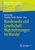 Militär und Sozialwissenschaften/The Military and Social Research 57 - Bundeswehr und Gesellschaft - Wahrnehmungen im Wandel