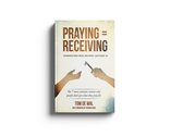 Praying = Receiving
