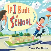 If I Built Series- If I Built a School