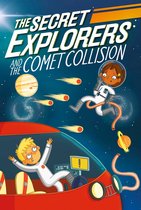The Secret Explorers and the Comet Colli