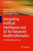 Internet of Things - Integrating Artificial Intelligence and IoT for Advanced Health Informatics