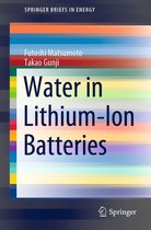 SpringerBriefs in Energy - Water in Lithium-Ion Batteries