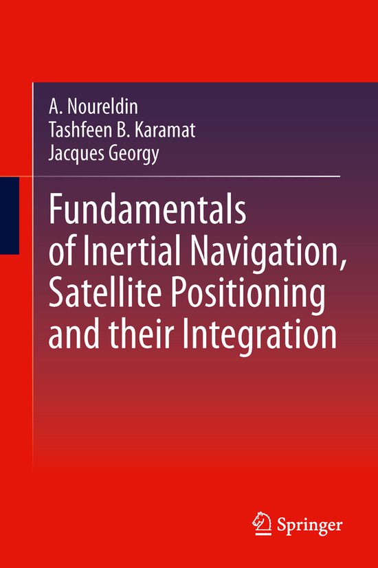 Fundamentals of Inertial Navigation, Satellite-based Positio ... - cover