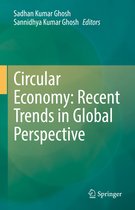 Circular Economy Recent Trends in Global Perspective