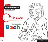 Patrick Barbier - BAch: Revisons Nos Classiques : 1 Heur Avec (CD)