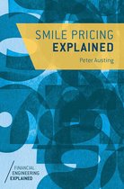 Financial Engineering Explained - Smile Pricing Explained