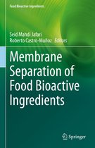 Food Bioactive Ingredients - Membrane Separation of Food Bioactive Ingredients