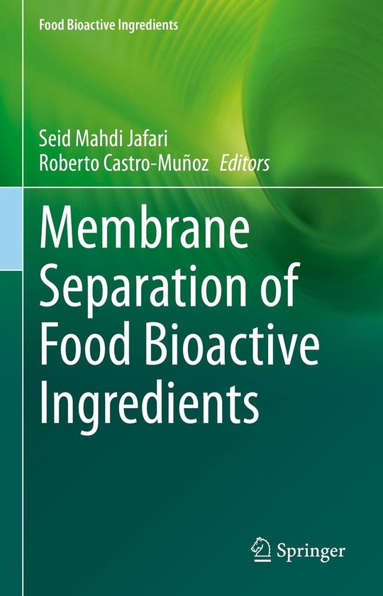Biomedical and Life Sciences (R0) - Membrane Separation of Food Bioactive Ingredients