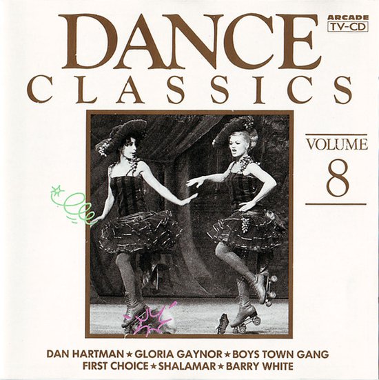 Dance Classics Volume 8 - Cd Album - The Jacksons, Dan Hartman, Sylvester, Gloria Gaynor, Barry White, Shalamar