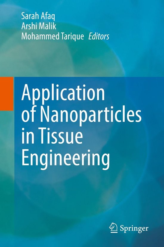Application of Nanoparticles in Tissue Engineering - cover