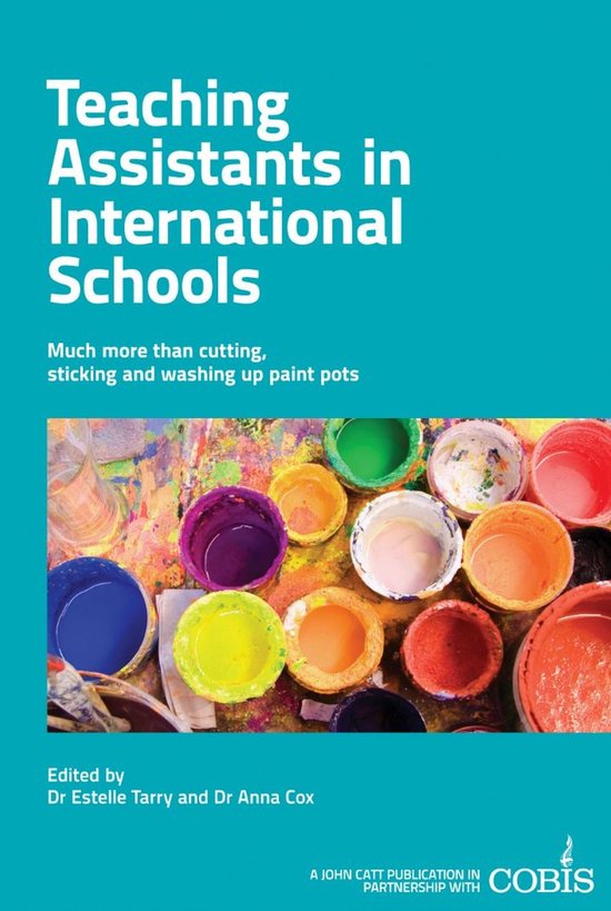 Teaching Assistants in International Schools: More than cutt ... - cover