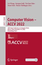Lecture Notes in Computer Science 13841 - Computer Vision – ACCV 2022