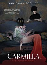 Carmilla - Carmilla: The First Vampire