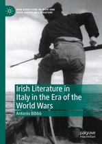 New Directions in Irish and Irish American Literature - Irish Literature in Italy in the Era of the World Wars