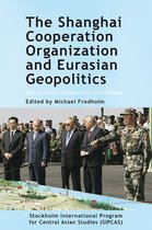 Shanghai Cooperation Organization And Eurasian Geopolitics
