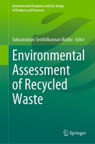 Environmental Footprints and Eco-design of Products and Processes - Environmental Assessment of Recycled Waste