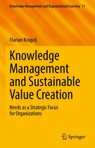 Knowledge Management and Organizational Learning 11 - Knowledge Management and Sustainable Value Creation