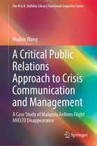 The M.A.K. Halliday Library Functional Linguistics Series - A Critical Public Relations Approach to Crisis Communication and Management