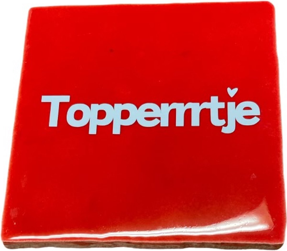 Bij ons onder de panne Hippe tegeltje met tekst: Topperrrtje | Rood met pastel blauw | Hippe Spreuktegel | Complimenten cadeau | Hart onder de riem cadeau | Moederdag | vaderdag | Complimentendag | Origineel cadeau | Geslaagd | Nieuwe baan uitdaging