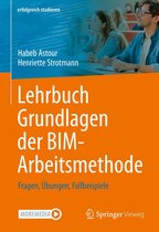 erfolgreich studieren - Lehrbuch Grundlagen der BIM-Arbeitsmethode