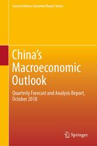 Current Chinese Economic Report Series - China‘s Macroeconomic Outlook
