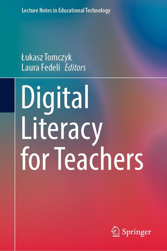 Lecture Notes in Educational Technology - Digital Literacy for Teachers ...