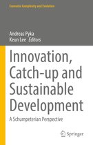 Economic Complexity and Evolution - Innovation, Catch-up and Sustainable Development
