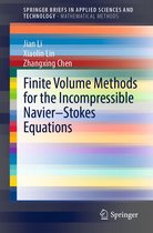 SpringerBriefs in Applied Sciences and Technology - Finite Volume Methods for the Incompressible Navier–Stokes Equations