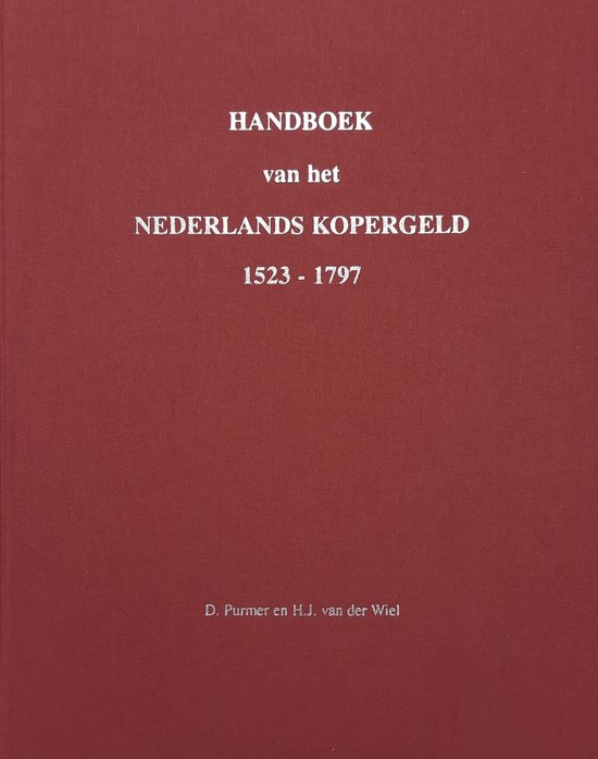 Handboek van het Nederlands kopergeld van 1523 tot 1797