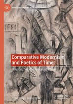 New Comparisons in World Literature - Comparative Modernism and Poetics of Time