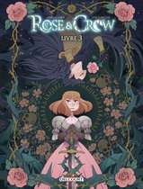 Rose and Crow 3 - Rose and Crow T03