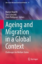 Life Course Research and Social Policies 13 - Ageing and Migration in a Global Context