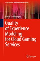 T-Labs Series in Telecommunication Services - Quality of Experience Modeling for Cloud Gaming Services
